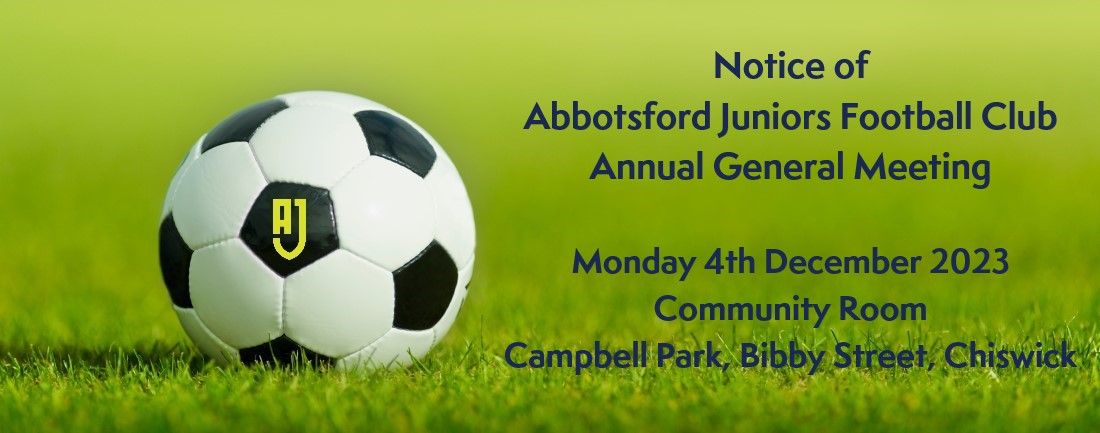 Abbotsford Juniors Football Club Notice of Annual General Meeting